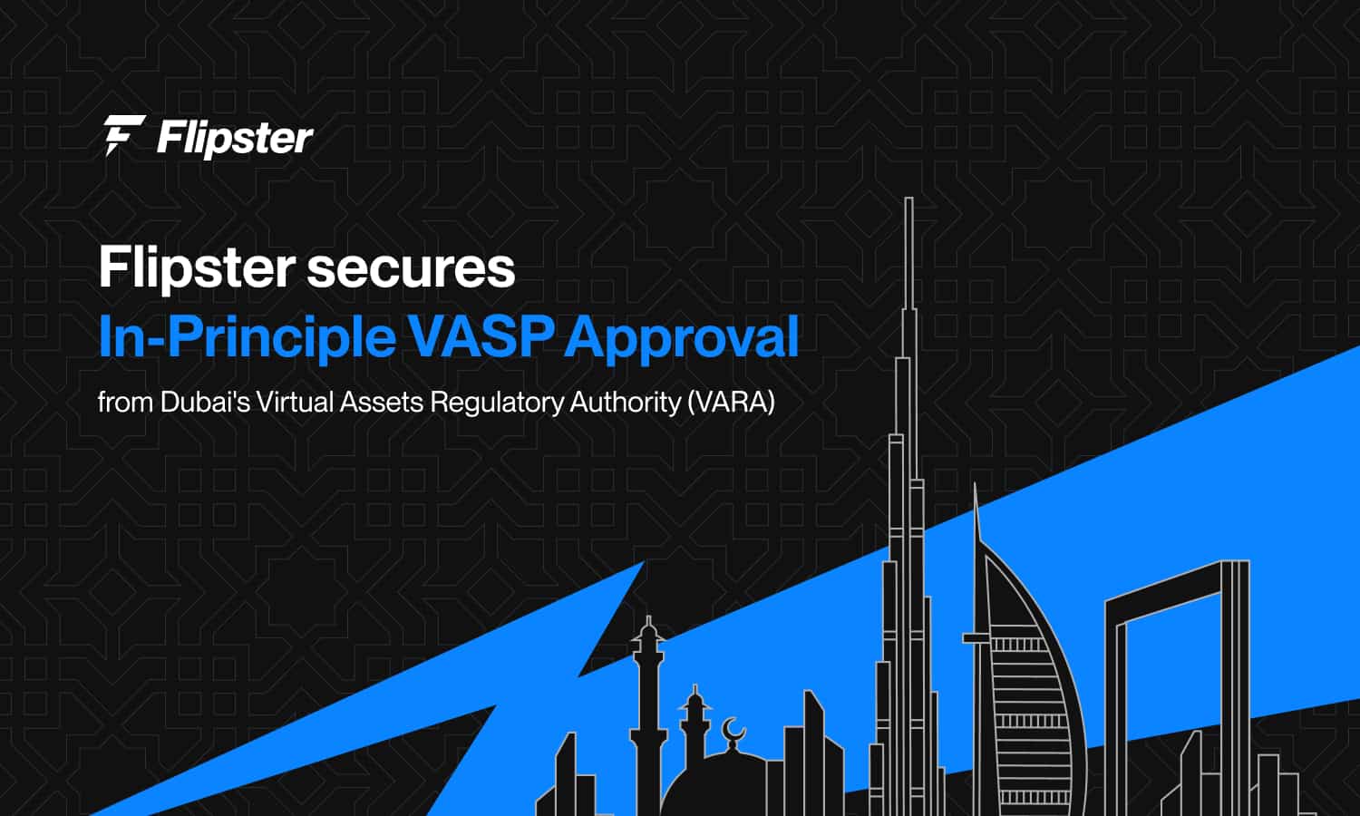 Flipster FZE Secures In-Principle Approval from VARA, Reinforcing Commitment to Regulated Crypto Access