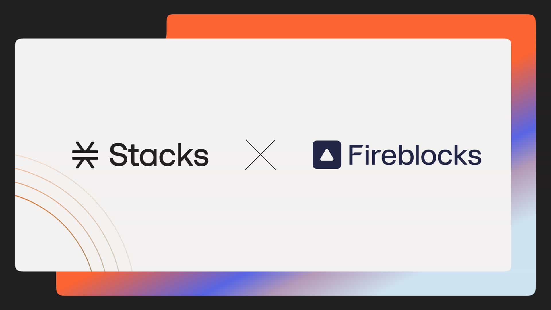 Fireblocks and Stacks Bring Institutional Access to Bitcoin DeFi